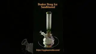 beaker bong ice sandblasted #glass #beaker #glassblowing #smoker