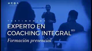 Experto en Coaching Integral formato presencial HEBA
