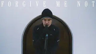 FORGIVE ME NOT (LIVE AT CHURCH)