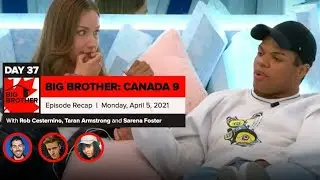 Big Brother Canada 9 | Episode 15 Recap Monday 4/5