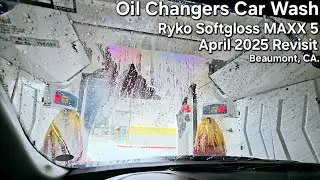 Oil Changers Car Wash ~ Ryko Softgloss MAXX 5 (April 2025 Revisit)
