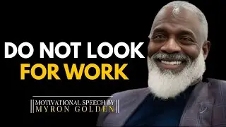 Bible MILLIONAIRE Reveals How to MAKE MONEY God's Way! || BEST SPEECH BY MYRON GOLDEN