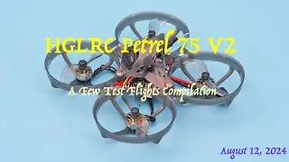 HGLRC Petrel 75 V2 ELRS First Flight Clips Compilation (720p)