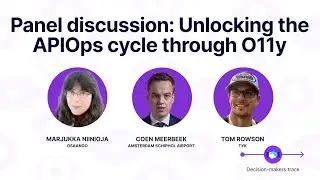 Unlocking the APIOps cycle through O11y - a panel discussion