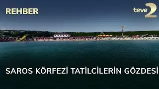 Rehber: Saros Körfezi Tatilcilerin Gözdesi