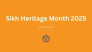 Sikh Heritage Month 2025 at Milton Town Hall