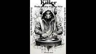Killer...Dark sad hip hop rap beat...#rap #darkbeat #instrurap #beats #music #hiphop