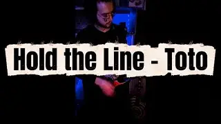 Hold The Line - Toto Solo Cover