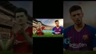 Maguire vs Lenglet