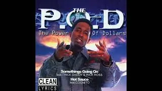 The P.O.D - Somethings Going On (Feat. Trick Daddy & Rick Ross) (Clean)