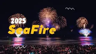 SeaFire 2025 &ndash; International Fireworks Competition (Full Show) | Sea Fire, Gold Coast, Australia |