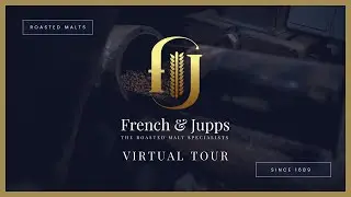 French & Jupps | Great Britain's Oldest Maltster | Virtual Tour