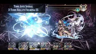 Another Eden v 3.2.100 - Time Anti Spiral 3 Turn Kill ft Felmina ES