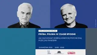 Bogdan de Barbaro: Jak zachować dobrą kondycję psychiczną? Cykl: Próba. Polska w czasie epidemii
