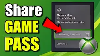 Как поделиться доступом к Game Pass со всеми учетными записями на Xbox One (лучший способ)