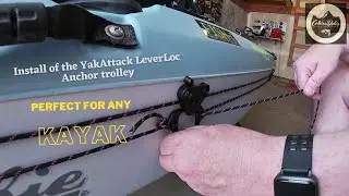 YakAttack LeverLoc Anchor Trolly Install for your kayak