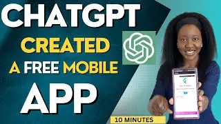 I Built A Free Mobile App With ChatGPT!