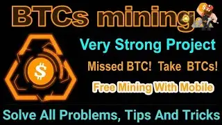 btcs.love BTCs Mining | BTCs Mining App Solve All Problems | BTCs Mining App Tips And Tricks