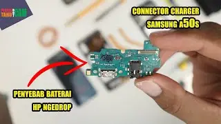 [ Tutorial ] - Ganti Connector Charger (PCB Charger) Samsung A50s