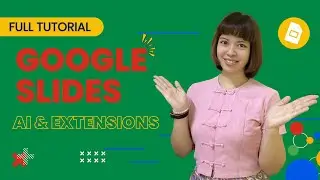 Use Google Slides With AI and Extensions Tutorial