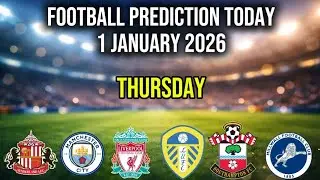FOOTBALL PREDICTIONS TODAY 1 JANUARY 2026 | ENGLAND PREMIER LEAGUE | CHAMPIONSHIP