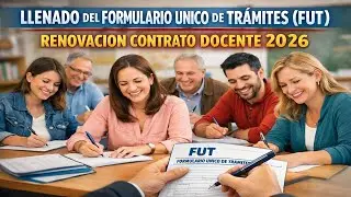 LLENADO DEL FORMULARIO UNICO DE TRAMITES (FUT) PARA LA RENOVACIÓN DE CONTRATO 2026