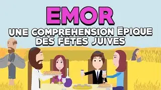 Emor (S2) : Une compr&eacute;hension &eacute;pique des f&ecirc;tes juives