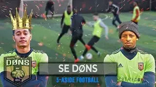SE DONS | 5 A SIDE FOOTBALL | 'KING & THE KING&rsquo;