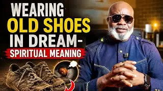 WEARING OLD SHOES 👟 IN YOUR DREAM, MEANING AND INTERPRETATION 