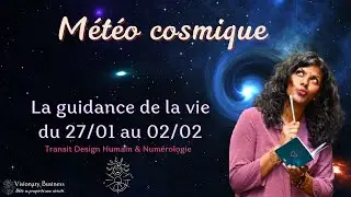 🌕 M&eacute;t&eacute;o Cosmique | Transit Design Humain du 27 janvier au 2 f&eacute;vrier 2026 | porte 19 & 33 🌙