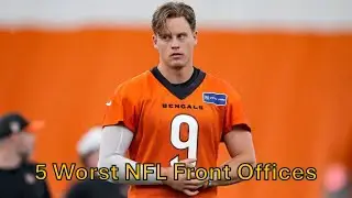5 Worst NFL Front Offices