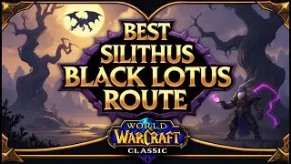 Gold Farming 101~ Silithus Black Lotus Best Route Maximized | Wow Classic Guide
