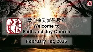 Faith & Joy Church - Feb 1, 2026:  A Fresh Surrender of Your Heart