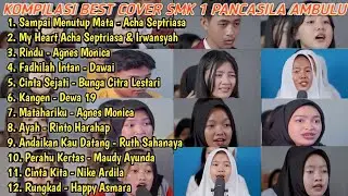 Kompilasi Cover Smk 1 Pancasila Ambulu| Kumpulan Cover Lagu Smk 1 Pancasila Ambulu