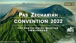 TPM UMMANNOOR CONVENTION - 2022 | DAY 3 MESSAGE | Pas. ZECHARIAH | TAMIL - MALAYALAM