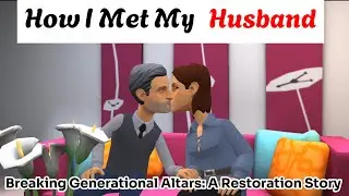 How I Met My Husband – Breaking Generational Altars #christiananimation