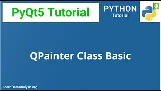 PyQt5 Tutorial | How to use the QPainter Widget (script included)