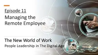 Episode 11 - Managing the Remote Employee