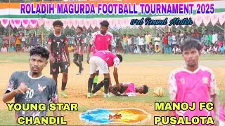 Match Highlights || Young Star Chandil 🆚 Manoj Fc || Roladih Football Tournament 2025 Aarav Sporting