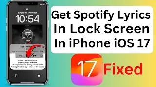How to Get Lyrics on Lock Screen iOS 17