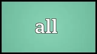 All Meaning