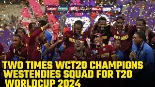Two times WCT20 🔥westendie squad for T20 WORLDCUP 2024🔥