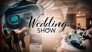 Duluth Wedding Show | FPV Drone