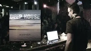 DEEP HOUSE (2010) - KEENER