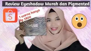 REVIEW JUJUR Eyeshadow Murah Kualitas Bagus dan Pigmented