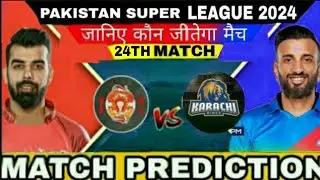 ISU vs KRK PSL 2024 24th Match Prediction| Islamabad United vs Karachi Kings Prev #PSL2024prediction