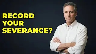 How To Record Your Severance Package Talks?