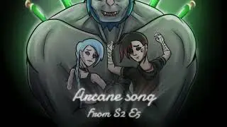 Arcane leak song from S2 E5(My art)