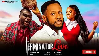 TERMINATOR LOVE❤️‍🔥EPISODE 9 Aaron ADATSI , PABLO , MIRIAM ,SOBOLO , NAAMUNEY ,SHOWBOY,OTOO ,RASKEL