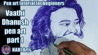 vaathi dhanush pen art part 1 | dhanush face pen art work | pen art | Hari Arts pen sharing tutorial